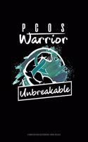 Pcos Warrior - Unbreakable: Composition Notebook: Wide Ruled(345 Composition Notebook: Wide Ruled)