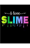 I Love Slime Lined Notebook