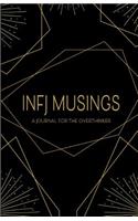 Infj Musings: A Journal for the Overthinker