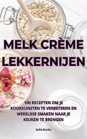 Melk Crème Lekkernijen