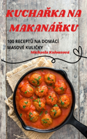 KuchaŘka Na MakanáŘku