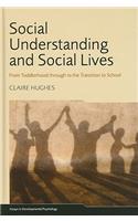 Social Understanding and Social Lives