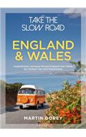 Take the Slow Road: England and Wales