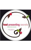 Food Presenting Secrets