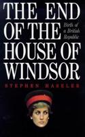 The End of the House of Windsor