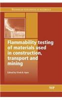 Flammability Testing of Materials Used in Construction, Transport and Mining