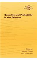 Causality and Probability in the Sciences