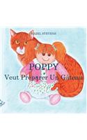Poppy Veut Préparer Un Gâteau