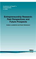 Entrepreneurship Research: Past Perspectives and Future Prospects