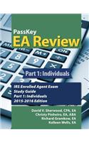 Passkey EA Review, Part 1: Individuals IRS Enrolled Agent Exam Study Guide 2015-2016 Edition(English)