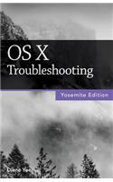 OS X Troubleshooting (Yosemite Edition)