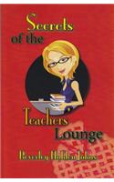 Secrets of the Teachers' Lounge
