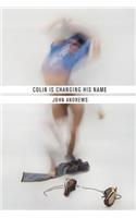 Colin Is Changing His Name: (English)