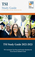 TSI Study Guide: TSI Assessment Test Prep and Practice Questions for Texas Success Initiative Exam