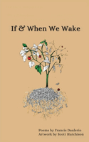 If & When We Wake