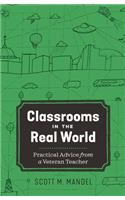 Classrooms in the Real World