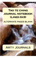 Tao te ching journal notebook (Lined 6x9): alternate pages blank