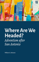 Where Are We Headed?