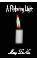 A Flickering Light
