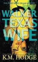 Walker Texas Wife