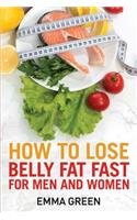 How to Lose Belly Fat Fast