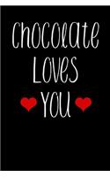 Chocolate Loves You: Blank Lined Journal