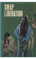 Swap Liberation - Adult Erotica