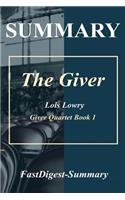 Summary the Giver: By Lois Lowry (the Giver Quartet - Book 1)