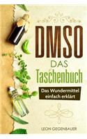 Dmso - Das Taschenbuch - Das Wundermittel Einfach Erkl�rt