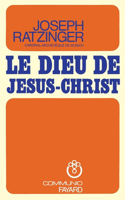 Le Dieu de Jésus Christ