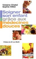 Soigner Son Enfant Grace Aux Medecines Douces