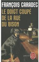 Le Doigt Coupe De LA Rue Du Bison