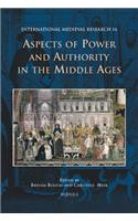 Aspects of Power and Authority in the Middle Ages