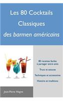 Les 80 cocktails classiques des barmen américains