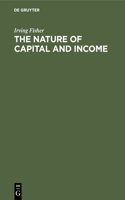 Nature of Capital and Income