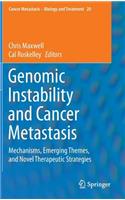 Genomic Instability and Cancer Metastasis