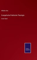 Evangelische Praktische Theologie: Erster Band