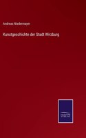 Kunstgeschichte der Stadt Wirzburg