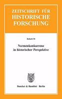 Normenkonkurrenz in Historischer Perspektive