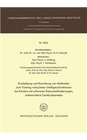 Erarbeitung Und Erprobung Von Methoden Zum Training Reduzierter Intelligenzfunktionen Bei Kindern Mit Schweren Körperbehinderungen, Insbesondere Cerebralparesen