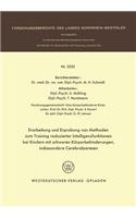 Erarbeitung Und Erprobung Von Methoden Zum Training Reduzierter Intelligenzfunktionen Bei Kindern Mit Schweren Körperbehinderungen, Insbesondere Cerebralparesen