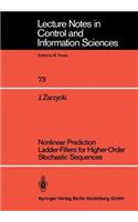 Nonlinear Prediction Ladder-Filters for Higher-Order Stochastic Sequences