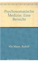 Psychosomatische Medizin: Eine Bersicht