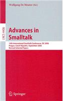 Advances in SmallTalk: 14th International Smaltalk Conference, Isc 2006, Prague, Czech Republic, September 4-8, 2006, Revised Selected Papers(Lecture Notes in Computer Science)