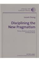 Disciplining the New Pragmatism