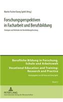 Forschungsperspektiven in Facharbeit und Berufsbildung