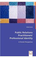 Public Relations Practitioners' Professional Identity