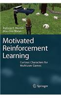 Motivated Reinforcement Learning