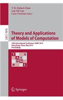 Theory and Applications of Models of Computation: 10th International Conference, Tamc 2013, Hong Kong, China, May 20-22, 2013. Proceedings