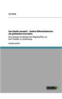 Die Fünfte Gewalt? - Online-Öffentlichkeiten als politisches Korrektiv